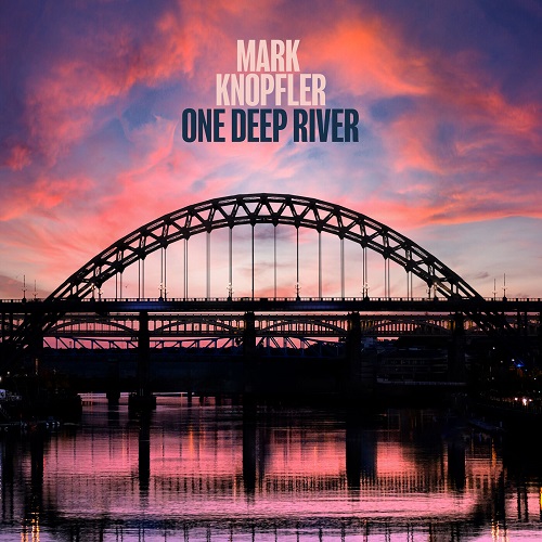 Mark Knopfler - One Deep River 2024