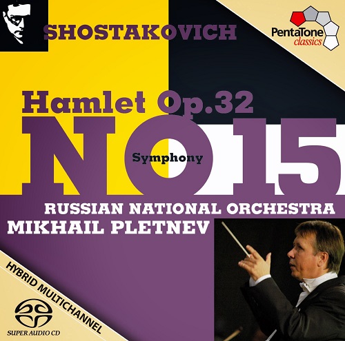 Russian National Orchestra - Shostakovich - Symphony No. 15 and Hamlet Op.32 2015