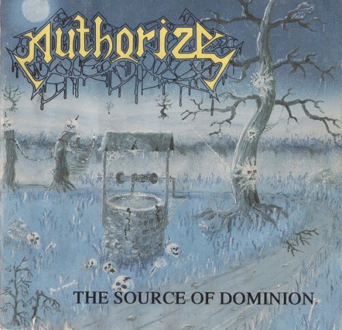 Authorize - The Source Of Dominion (1991)
