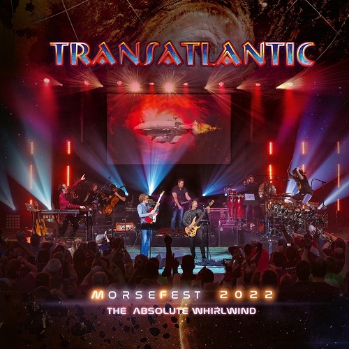 Transatlantic - Live at Morsefest 2022: The Absolute Whirlwind 2024