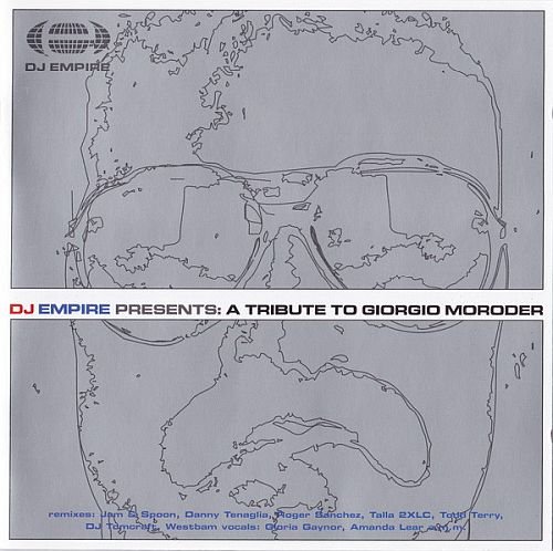 Various Artists - DJ Empire Presents -  A Tribute To Giorgio Moroder (2000)