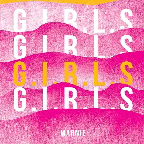 Marnie - G.I.R.L.S. (EP, 2017)