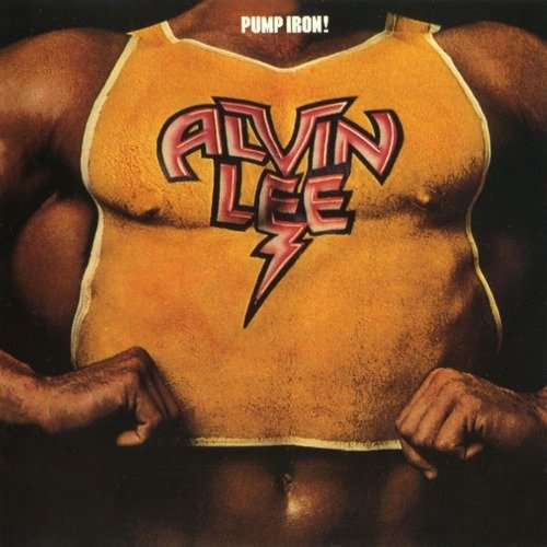 Alvin Lee - Pump Iron (1975) [Reissue 1998]