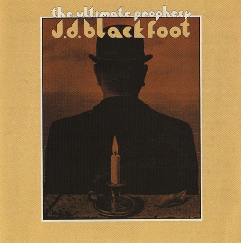 J.D. Blackfoot - The Ultimate Prophecy (1970) [Reissue 1996]