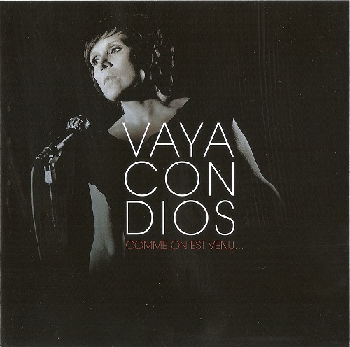 Vaya Con Dios - Comme on est venu... 2009
