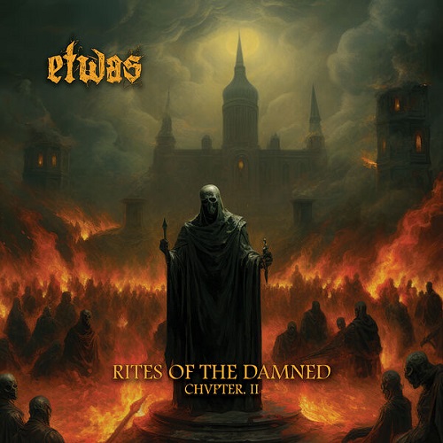 Etwas - Rites of the Damned - Chvpter II 2024