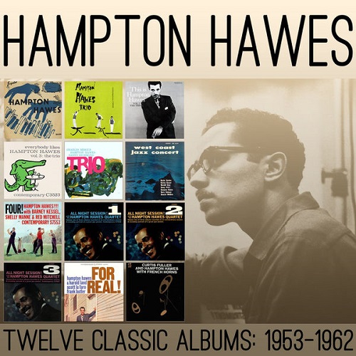 Hampton Hawes - Twelve Classic Albums: 1953-1962 2014