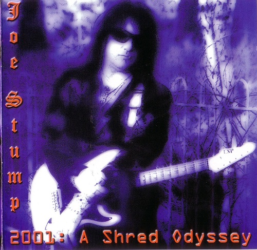 Joe Stump - A Shred Odyssey 2001