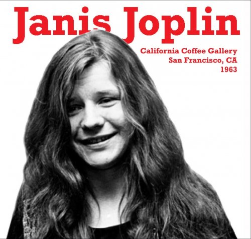 Janis Joplin - Coffee Gallery, San Francisco, CA (1963)