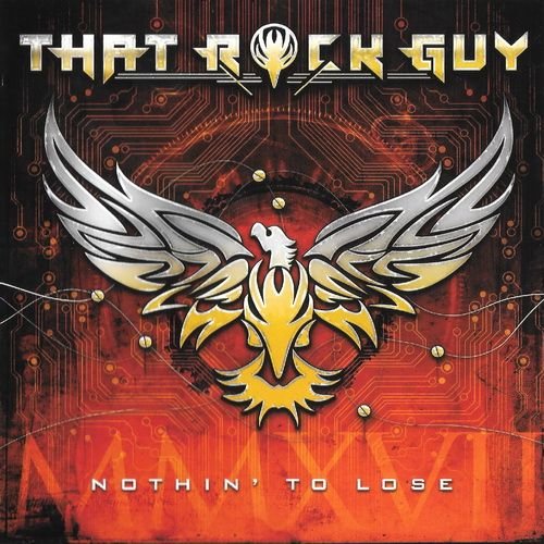 That Rock Guy - Nothin' To Lose (2017)