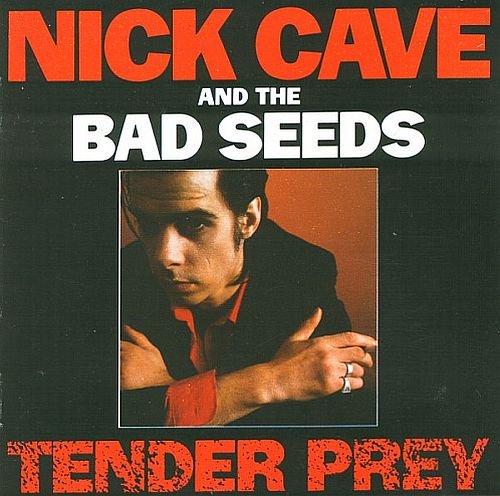 Nick Cave & The Bad Seeds - Tender Prey (1988)