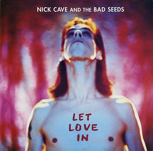 Nick Cave & the Bad Seeds - Let Love In (1994)