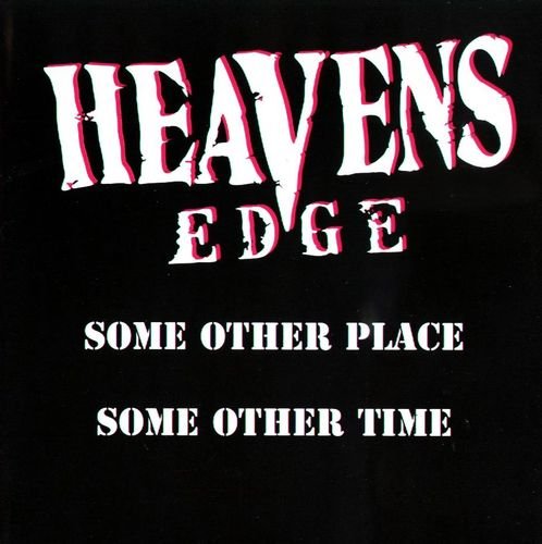 Heaven's Edge - Some Other Place Some Other Time (1998)