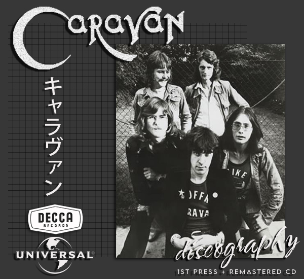 CARAVAN «Discography» (30 × CD • The Decca Record Co. Ltd. • 1969-2013)