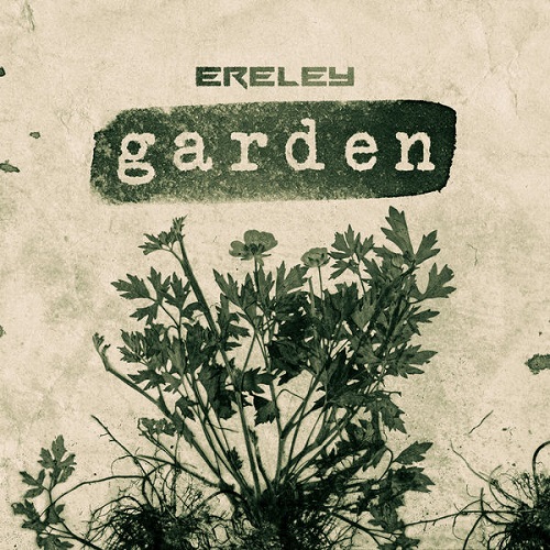 Ereley - Garden 2024
