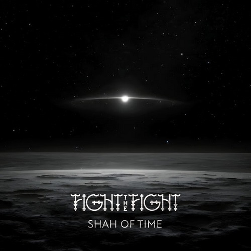 Fight the Fight - Shah of Time 2024