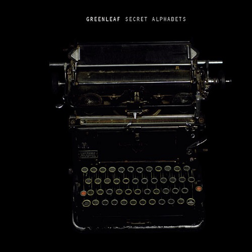 Greenleaf - Secret Alphabets 2003
