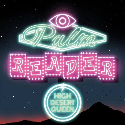 High Desert Queen - Palm Reader 2024