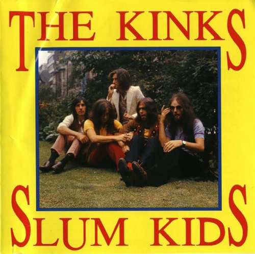 Kinks - Slum Kids (1974)