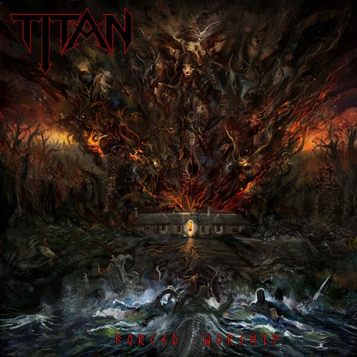 Titan - Forced Worship (Deluxe Edition) 2024