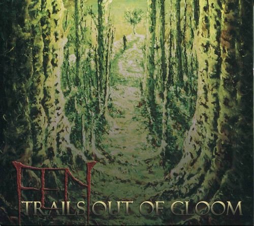 Fen - Trails Out of Gloom (2010)