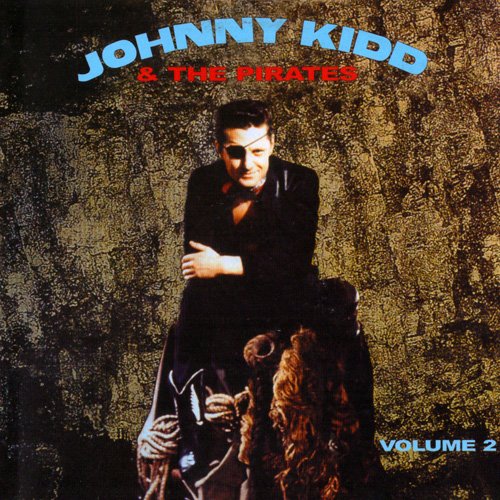 Johnny Kidd & The Pirates - Volume 2 (2000)