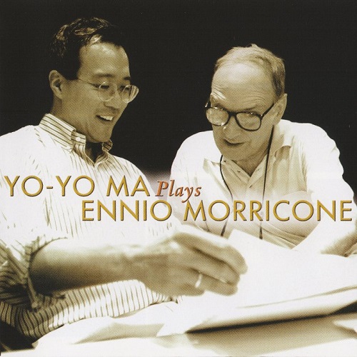 Yo-Yo Ma, Ennio Morricone - Yo-Yo Ma Plays Ennio Morricone 2004