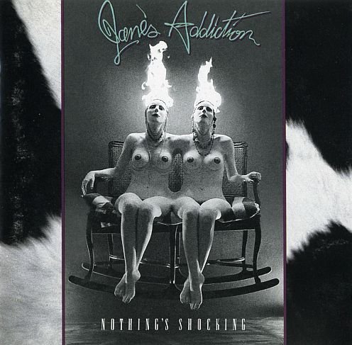 Jane’s Addiction - Nothing’s Shocking (1988)