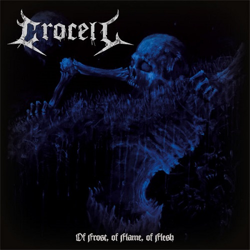 Crocell - Of Frost, Of Flame, Of Flesh 2024