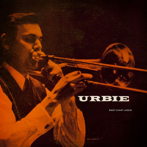 East Coast Jazz, Vol. 6 - Urbie Green (Remastered 2013) 2014