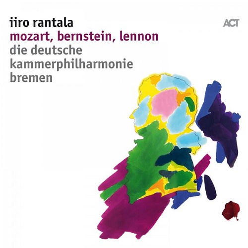 Iiro Rantala - Mozart, Bernstein, Lennon (Live) 2018