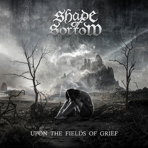 Shade Of Sorrow - Upon The Fields Of Grief 2024