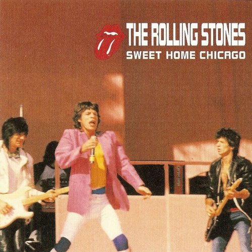 The Rolling Stones - Sweet Home Chicago [2 CD] (2005)