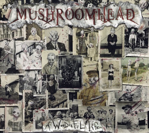 Mushroomhead - A Wonderful Life (Limited Edition) 2020