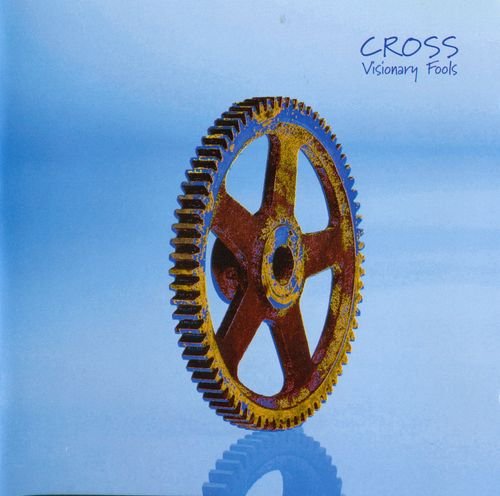 Cross - Visionary Fools (1998)