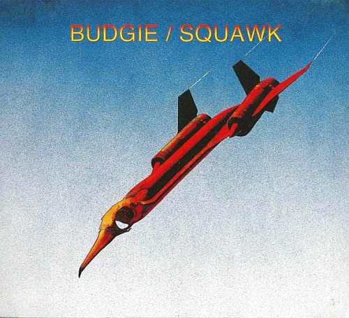 Budgie - Squawk (1972)