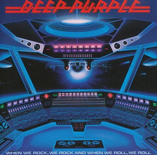 Deep Purple - When We Rock, We Rock And When We Roll, We Roll (1978)