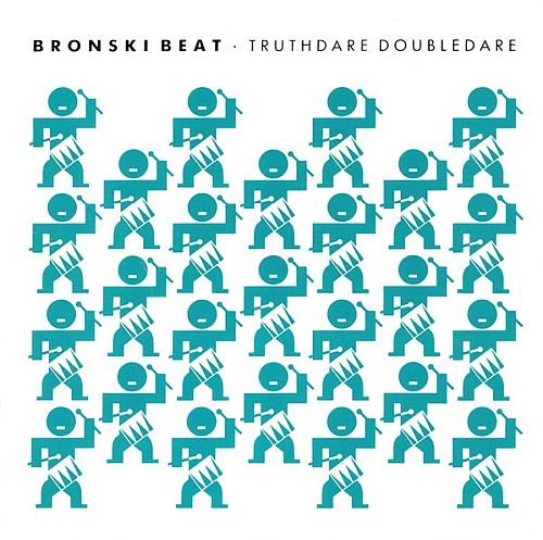 Bronski Beat - Truthdare Doubledare (1986)