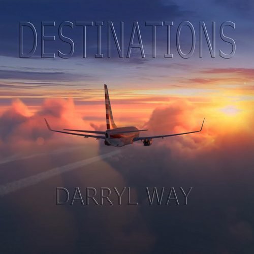 Darryl Way – Destinations (2020)