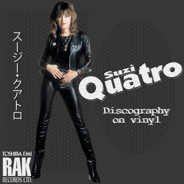 SUZI QUATRO «Discography on vinyl» (9 × LP • RAK Records Ltd. • 1970-2021)