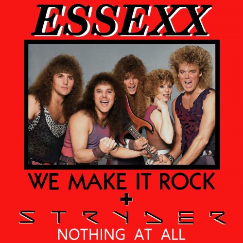 Essexx / Stryder - We Make It Rock / Nothing At All [2 CD] (1985 / 1984)