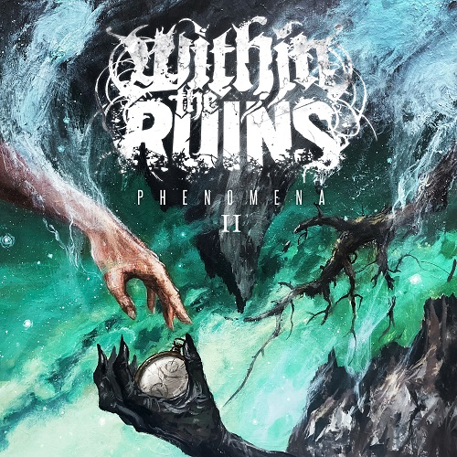 Within The Ruins - Phenomena II 2024