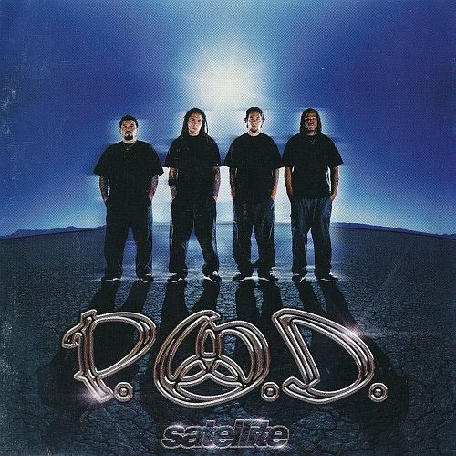 P.O.D. - Satellite (2001)