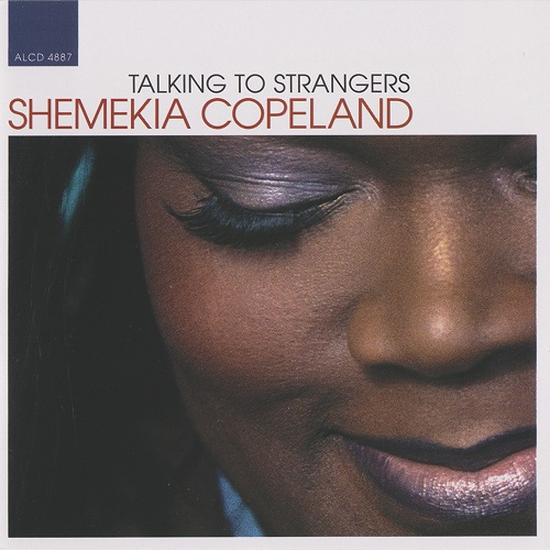 Shemekia Copeland - Talking To Strangers 2002