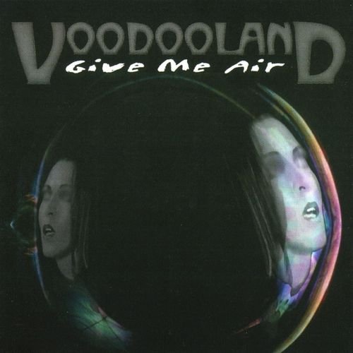 Voodooland - Give Me Air (2004)