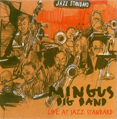 Mingus Big Band - Live At Jazz Standard 2010