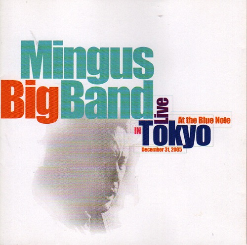 Mingus Big Band - Live In Tokyo 2006