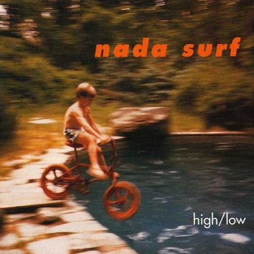 Nada Surf - High/Low 1996