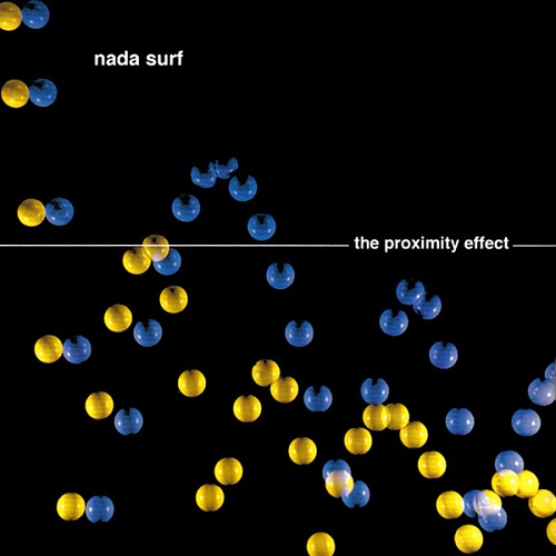 Nada Surf - The Proximity Effect 1998