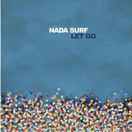 Nada Surf - Let Go 2003